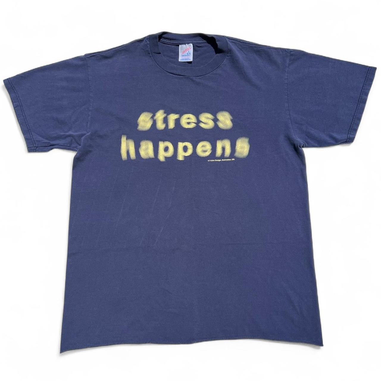 Vintage Stress Happens T-shirt / Large