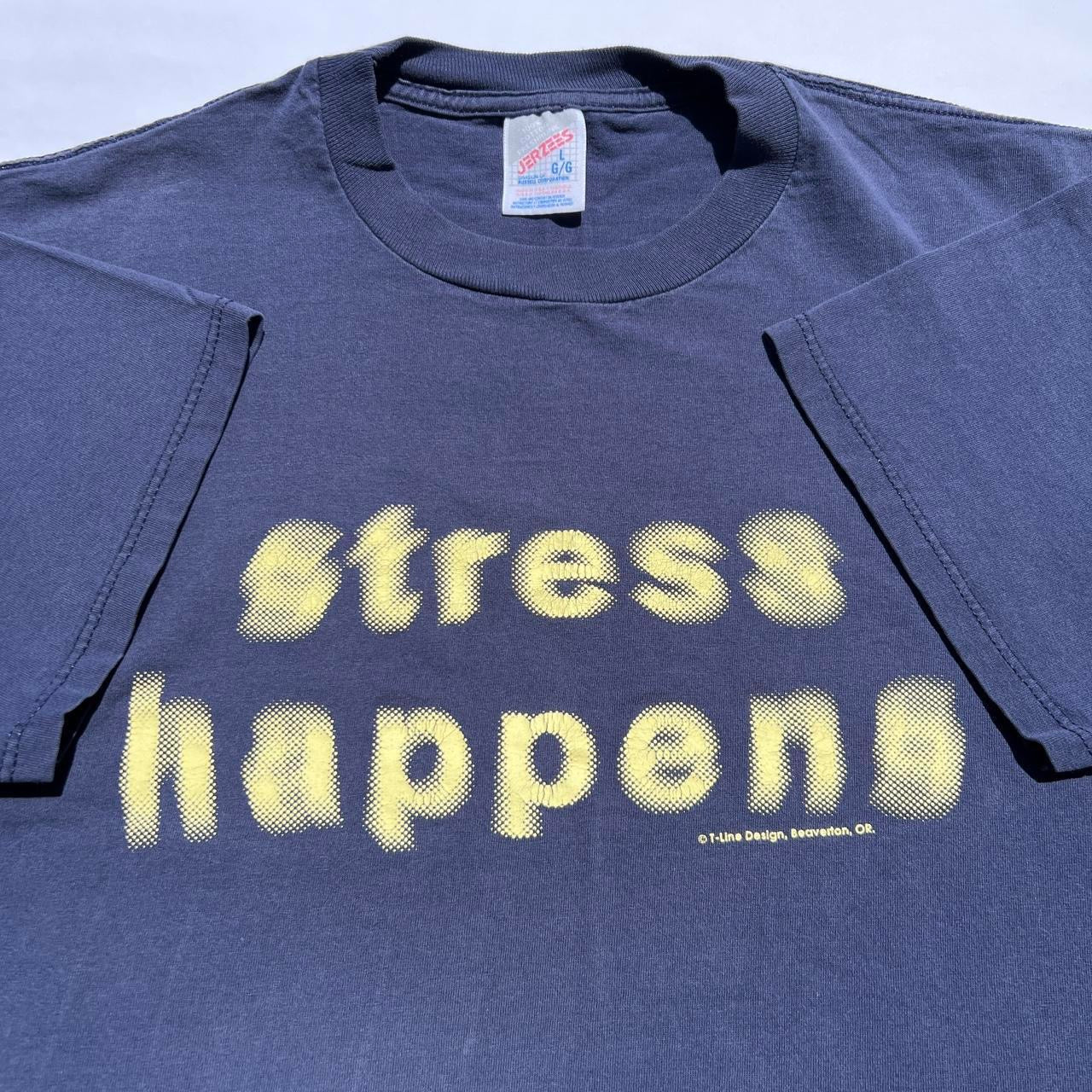 Vintage Stress Happens T-shirt / Large
